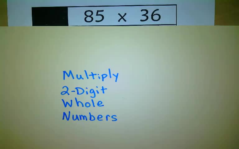 Multiply Two Digit Whole Numbers (5.NBT.5)