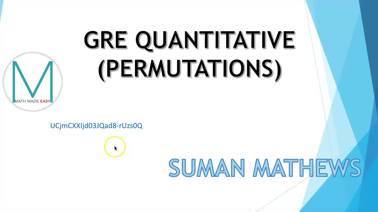 GRE QUANTITATIVE: PERMUTATIONS, COMBINATIONS AND PROBABILITY