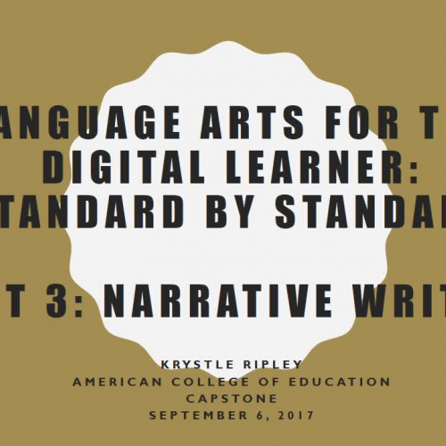 Language Arts for the Digital Learner: Standard by Standard- Narrative Writing